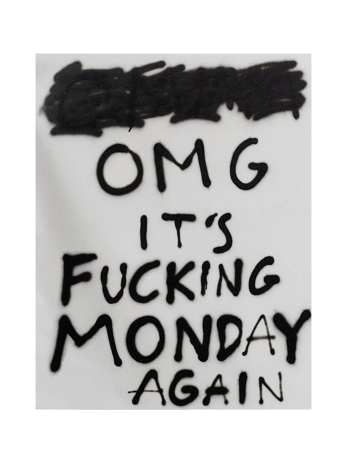 VON MOTZ "OMG ITS FUCKING MONDAY"